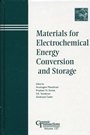 Materials for Electrochemical Energy Conversion and Storage - ISBN 9781574981353