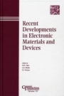 Recent Developments in Electronic Materials and Devices - ISBN 9781574981452