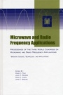 Microwave and Radio Frequency Applications: Proceedings of the Third World Congress on Microwave and Radio Frequency Applications, September 2002, in Sydney, Australia - ISBN 9781574981582