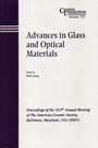 Advances in Glass and Optical Materials: Proceedings of the 107th Annual Meeting of The American Ceramic Society, Baltimore, Maryland, USA 2005 - ISBN 9781574982435