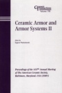 Ceramic Armor and Armor Systems II: Proceedings of the 107th Annual Meeting of The American Ceramic Society, Baltimore, Maryland, USA 2005 - ISBN 9781574982480