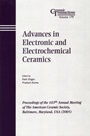 Advances in Electronic and Electrochemical Ceramics: Proceedings of the 107th Annual Meeting of The American Ceramic Society, Baltimore, Maryland, USA 2005 - ISBN 9781574982626