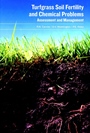 Turfgrass Soil Fertility & Chemical Problems: Assessment and Management - ISBN 9781575041537