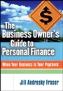 The Business Owners Guide to Personal Finance: When Your Business Is Your Paycheck - ISBN 9781576600252