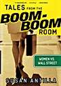 Tales from the Boom–Boom Room: Women vs. Wall Street - ISBN 9781576600788