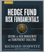 Hedge Fund Risk Fundamentals: Solving the Risk Management and Transparency Challenge - ISBN 9781576602577