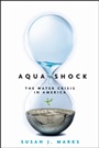 Aqua Shock: Water in Crisis - ISBN 9781576603321