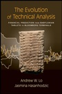 The Evolution of Technical Analysis: Financial Prediction from Babylonian Tablets to Bloomberg Terminals - ISBN 9781576603499
