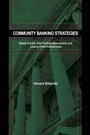 Community Banking Strategies: Steady Growth, Safe Portfolio Management, and Lasting Client Relationships - ISBN 9781576603697