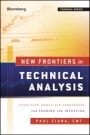 New Frontiers in Technical Analysis: Effective Tools and Strategies for Trading and Investing - ISBN 9781576603765