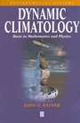 Dynamic Climatology: Basis in Mathematics and Physics - ISBN 9781577180166