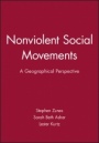 Nonviolent Social Movements: A Geographical Perspective - ISBN 9781577180753