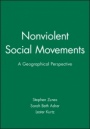 Nonviolent Social Movements: A Geographical Perspective - ISBN 9781577180760