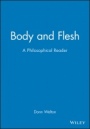 Body and Flesh: A Philosophical Reader - ISBN 9781577181255