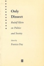 Only Dissect: Rudolf Klein on Politics and Society - ISBN 9781577181323