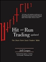 Hit and Run Trading: The Short–Term Stock Traders Bible - ISBN 9781592801985