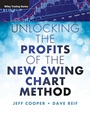 Unlocking the Profits of the New Swing Chart Method - ISBN 9781592802913
