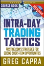Intra–Day Trading Tactics: Pristine.coms Stategies for Seizing Short–Term Opportunities - ISBN 9781592803149