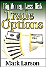Big Money, Less Risk: Trade Options - ISBN 9781592803415