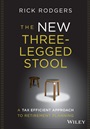 The New Three–Legged Stool: A Tax Efficient Approach to Retirement Planning - ISBN 9781592803637