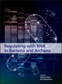Regulating with RNA in Bacteria and Archaea - ISBN 9781683670230