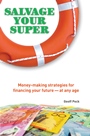 Salvage Your Super: Money–Making Strategies for Financing your Future –– at any age - ISBN 9781742169477
