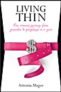 Living Thin: One Womans Journey from Penniless to Prosperous in a Year - ISBN 9781742169767