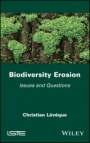 Biodiversity Erosion: Issues and Questions - ISBN 9781786307620