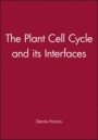 The Plant Cell Cycle and its Interfaces - ISBN 9781841271156