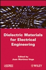 Dielectric Materials for Electrical Engineering;  - ISBN 9781848211650