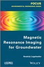 Magnetic Resonance Imaging for Groundwater - ISBN 9781848215689