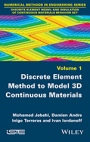 Discrete Element Method to Model 3D Continuous Materials - ISBN 9781848217706