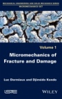 Micromechanics of Fracture and Damage - ISBN 9781848218635