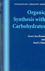 Organic Synthesis with Carbohydrates - ISBN 9781850759133
