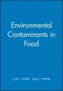 Environmental Contaminants in Food - ISBN 9781850759218