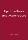 Lipid Synthesis and Manufacture - ISBN 9781850759317