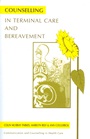 Counselling in Terminal Care and Bereavement - ISBN 9781854331786