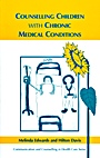 Counselling Children with Chronic Medical Conditions - ISBN 9781854332417