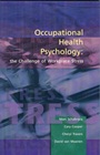 Occupational Health Psychology: The Challenge of Workplace Stress - ISBN 9781854333278