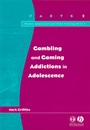 Gambling and Gaming Addictions in Adolescence - ISBN 9781854333483