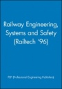 Railway Engineering, Systems and Safety (Railtech 96) - ISBN 9781860580154