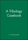 A Tribology Casebook - ISBN 9781860580413