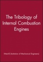 The Tribology of Internal Combustion Engines - ISBN 9781860580710