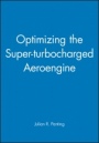 Optimizing the Super–turbocharged Aeroengine - ISBN 9781860580802