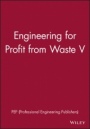 Engineering for Profit from Waste V - ISBN 9781860581021