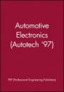 Automotive Electronics (Autotech 97) - ISBN 9781860581151