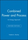 Combined Power and Process: An Exergy Approach - ISBN 9781860581298