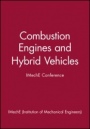 Combustion Engines and Hybrid Vehicles – IMechE Conference - ISBN 9781860581434