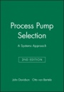 Process Pump Selection: A Systems Approach - ISBN 9781860581809