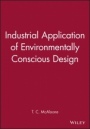 Industrial Application of Environmentally Conscious Design - ISBN 9781860582394